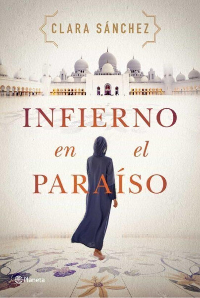 Infierno en el paraíso - Clara Sánchez