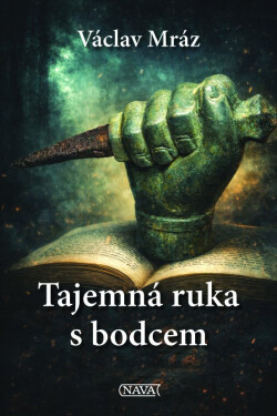 Tajemná ruka s bodcem - Václav Mráz