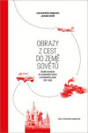 Obrazy cest do země Sovětů