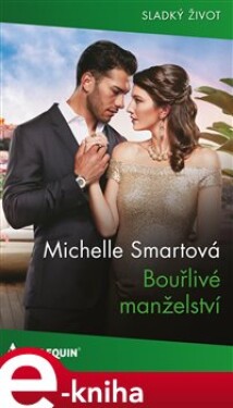 Bouřlivé manželství - Michelle Smartová e-kniha