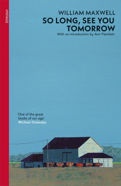 So Long, See You Tomorrow - William Maxwell