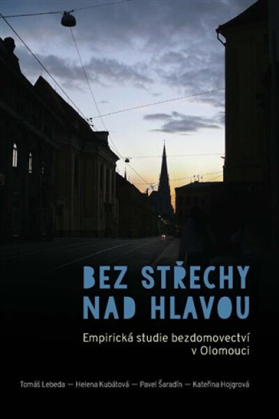 Bez střechy nad hlavou - Tomáš Lebeda