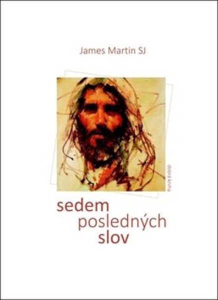 Sedem posledných slov - James Martin