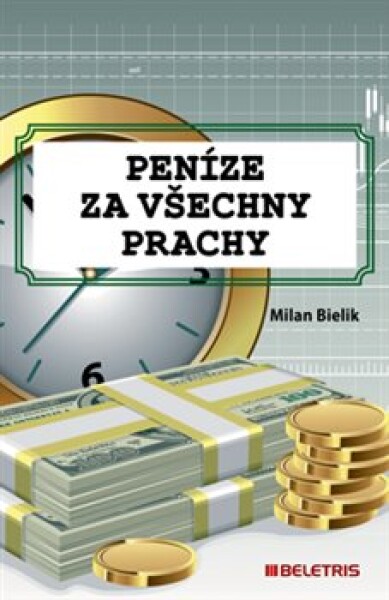 Peníze za všechny prachy Milan Bielik