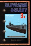 Zlověstné oceány 3. - Německá ponorková válka 1915-1916 - Emmerich Hakvoort
