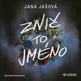Znič to jméno - Jana Jašová - audiokniha