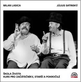 Škola života, CD - Kurs pro začátečníky, starší a prokočilé, CD - Július Satinský, Milan Lasica