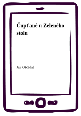 Čupťané u Zeleného stolu - Jan Oščádal