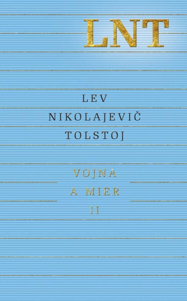 Vojna a mier II. - Lev Nikolajevič Tolstoj