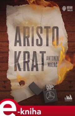 Aristokrat - Antonín Mazáč e-kniha