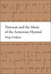 Tntesean and the Music of the Armenian Hymnal Haig Utidjan