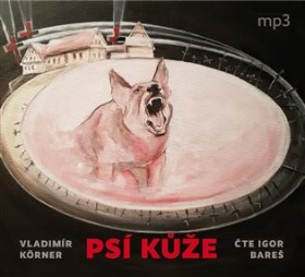 Psí kůže Vladimír Körner