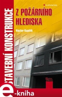 Stavební konstrukce z požárního hlediska - Václav Kupilík e-kniha