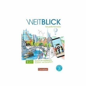 Weitblick - Das große Panorama B2: Teilband 1, Kurs- und Übungsbuch - AA.VV.