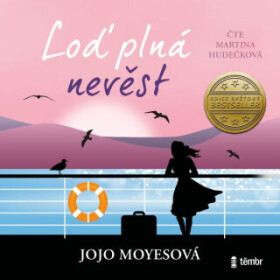 Loď plná nevěst - Jojo Moyes - audiokniha