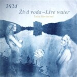 Kalendář 2024 - Živá voda/ Live Water