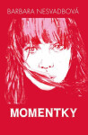 Momentky Barbara Nesvadbová
