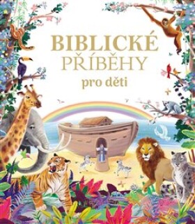 Biblické příběhy pro děti - Feyer Diane Le