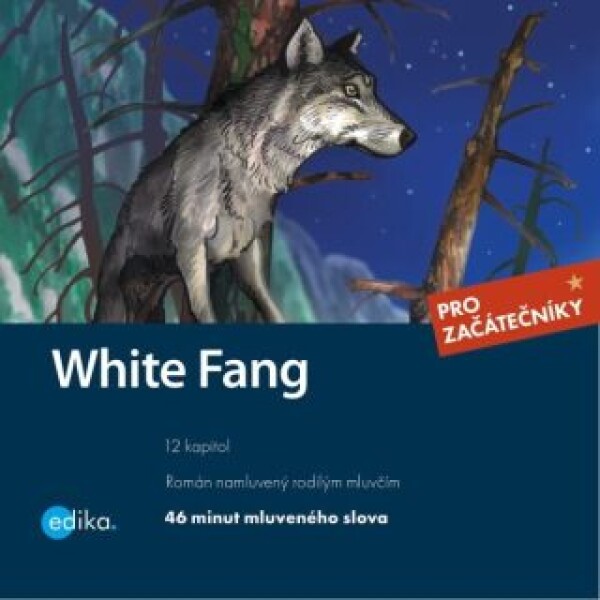 White Fang - Jack London, Dana Olšovská - audiokniha