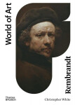 Rembrandt (World of Art) - Christopher White