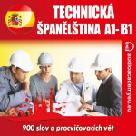 Technická španělština A1 - B1 - Tomáš Dvořáček, Alena Sasínová, Jeff Short, Kateřina Dvořáčková - audiokniha