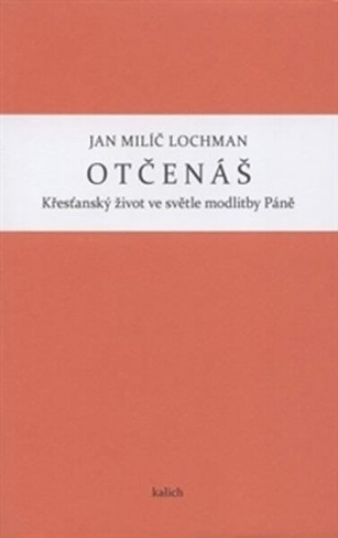 Otčenáš Jan Milíč Lochman