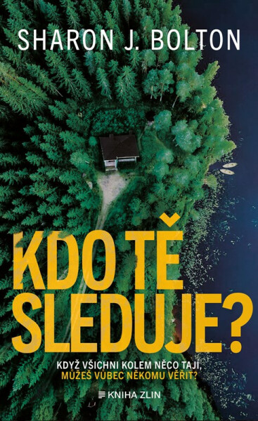 Kdo tě sleduje? - Sharon J. Bolton