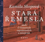 Stará řemesla (poškozená) - Kamila Skopová