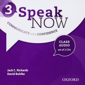 Speak Now 3 Class Audio CDs /2/ - Jack C. Richards