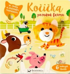 Kočička poznává farmu - se zvuky a prstovým maňáskem