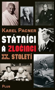 Státníci zločinci XX. století Karel Pacner