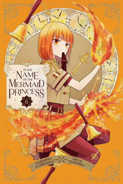 In the Name of the Mermaid Princess, Vol. 6 - Yoshino Fumikawa