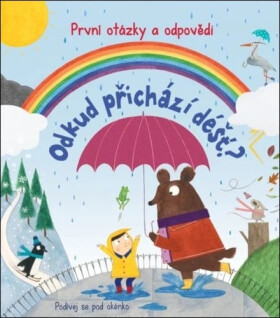 Odkud přichází déšť? První otázky a odpovědi - Katie Daynes