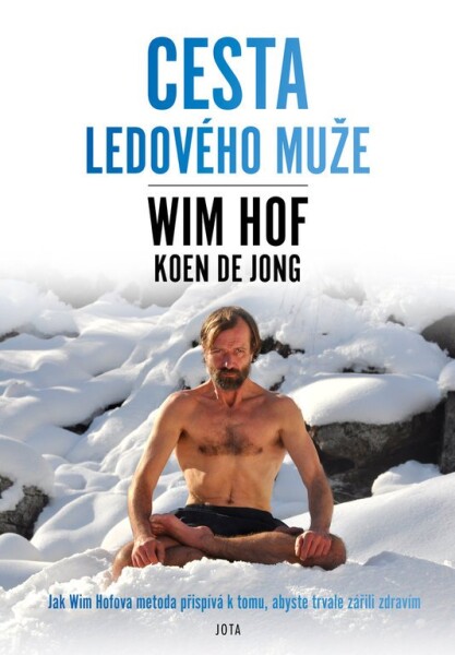 Wim Hof Cesta Ledového muže Wim Hof