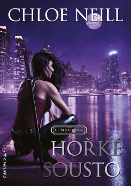 Hořké sousto - Chloe Neill