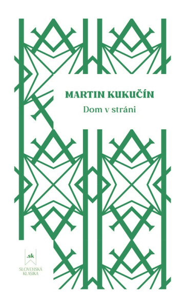 Dom v stráni - Martin Kukučín