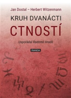 Kruh dvanácti ctností - Jan Dostal