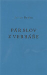 Pár slov verbáře Julius Benko