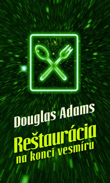 Reštaurácia na konci vesmíru - Douglas Adams
