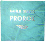 Prorok - Kahlil Gibran