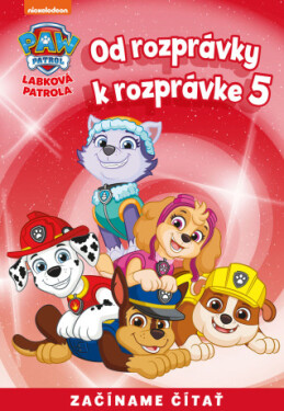 Od rozprávky k rozprávke – Labková patrola 5 - e-kniha