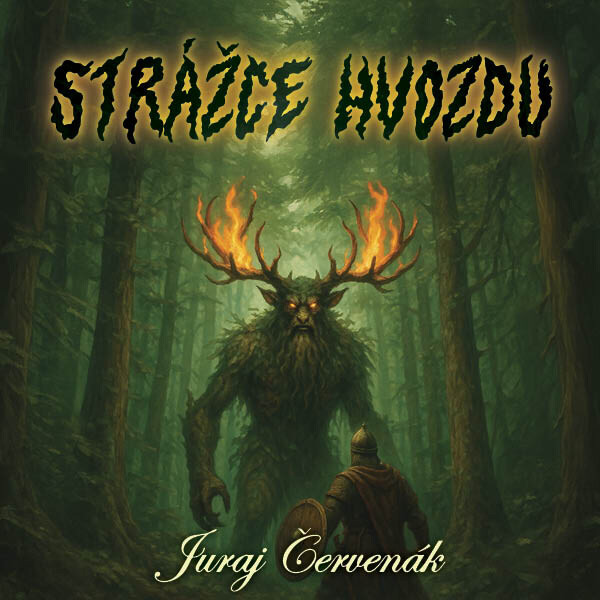 Strážce hvozdu - Juraj Červenák - audiokniha