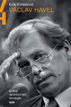Václav Havel - Jediný autorizovaný životopis - Eda Kriseová