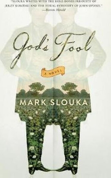 God´s Fool Novel Mark Slouka