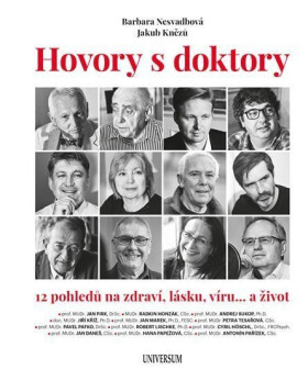 Hovory s doktory - 12 pohledů na zdraví, lásku, víru… a život - Barbara Nesvadbová
