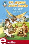 Byl jednou jeden člověk Leonardo da Vinci Jean-Charles Gaudin