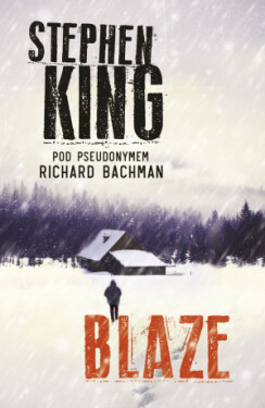 Blaze - Stephen King, Richard Bachman - e-kniha
