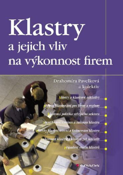 Klastry a jejich vliv na výkonnost firem - Drahomíra Pavelková