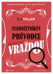 Starožitníkův průvodce vraždou - C. L. Miller