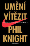 Umění vítězit - Phil Knight
